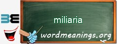 WordMeaning blackboard for miliaria